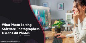 A List Of Best Photo Editing Software Photographers Prefer